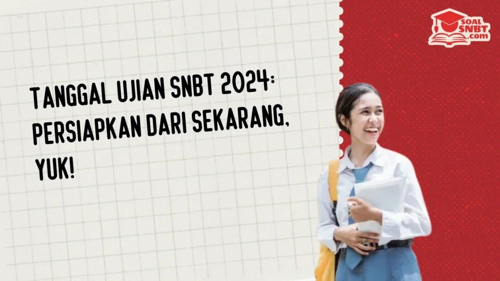 Tanggal Ujian SNBT 2024