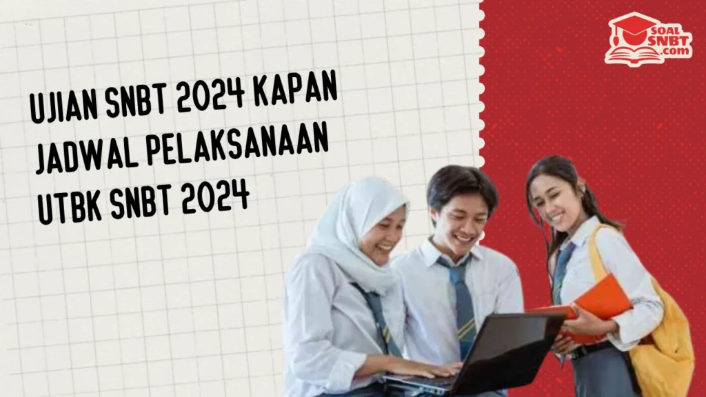 Ujian SNBT 2024 Kapan