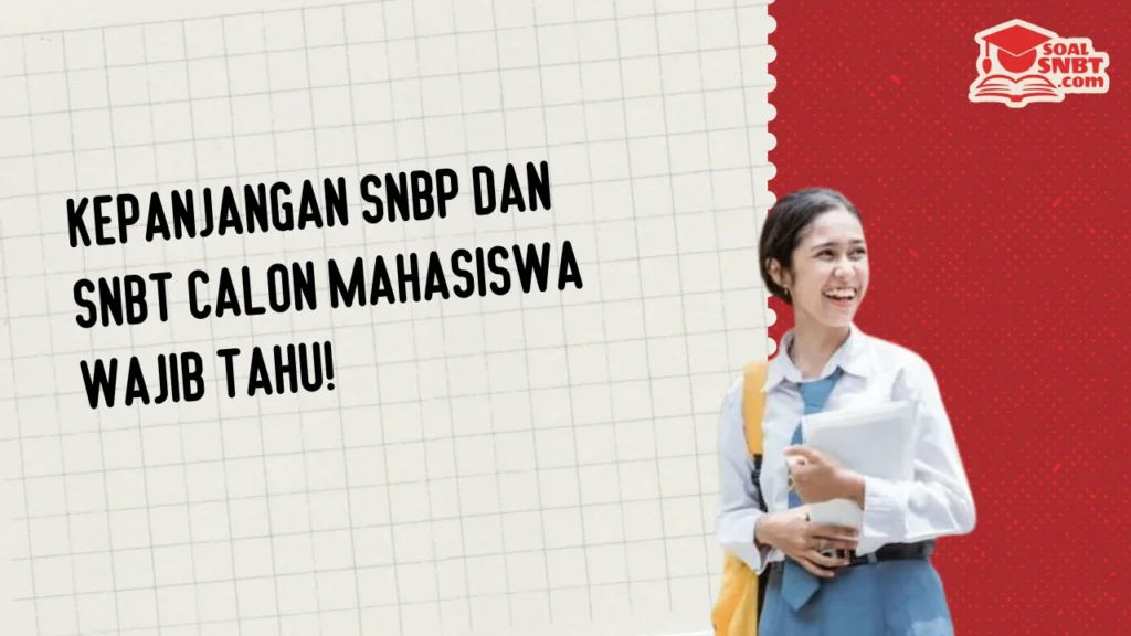 Kepanjangan SNBP dan SNBT