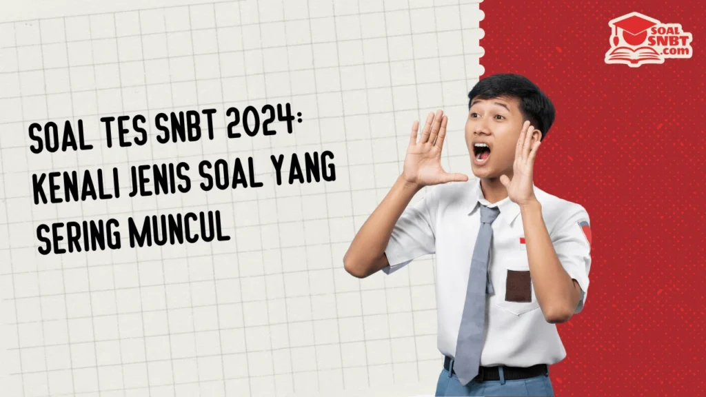 Soal Tes SNBT 2024