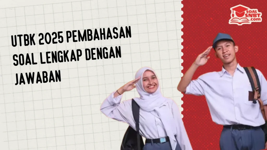 UTBK 2025 Pembahasan Soal Lengkap dengan Jawaban