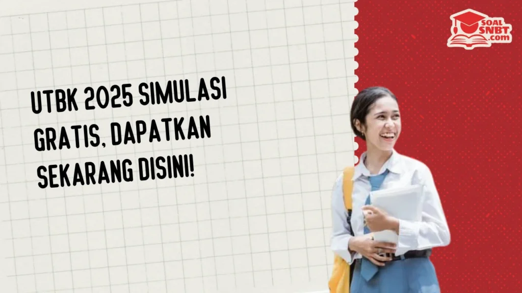 UTBK 2025 Simulasi Gratis