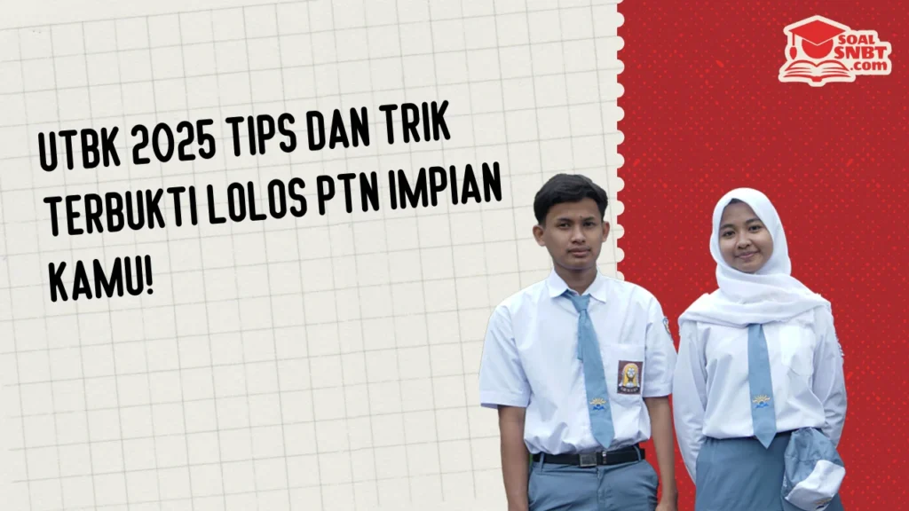 UTBK 2025 Tips dan Trik