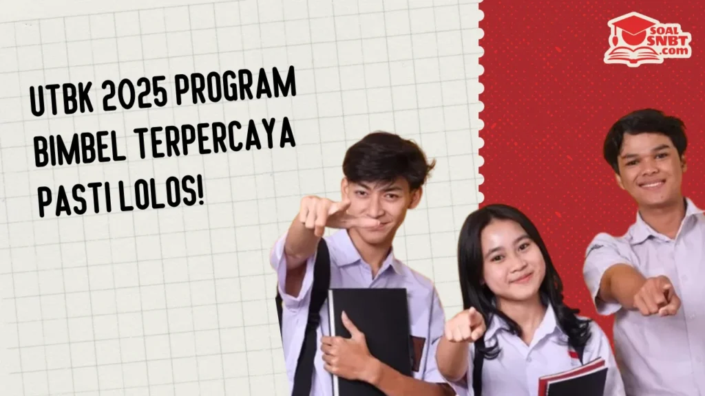 UTBK 2025 Program Bimbel Terpercaya Pasti Lolos!