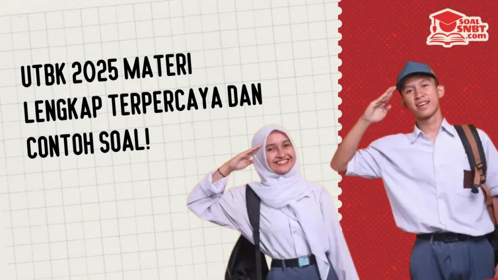 UTBK 2025 Materi Lengkap Terpercaya dan Contoh Soal!