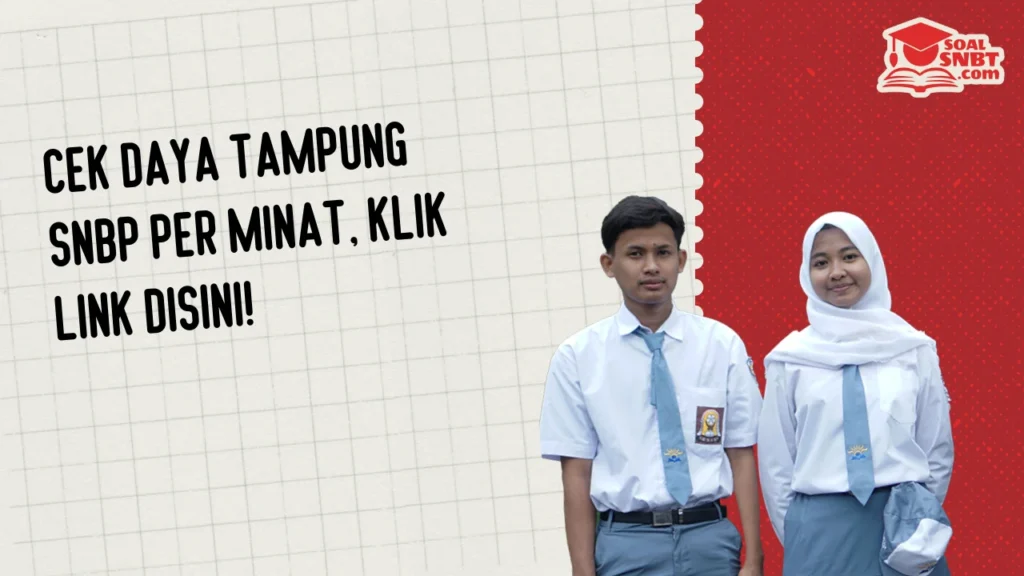 Cek Daya Tampung SNBP Per Minat, Klik Link Disini!