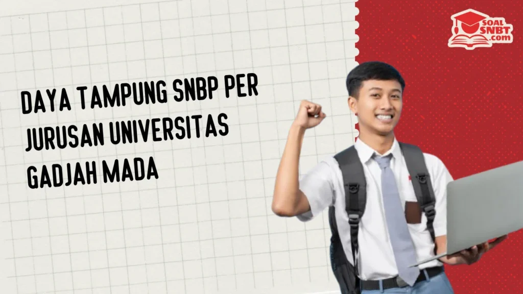 Daya Tampung SNBP Per Jurusan Universitas Gadjah Mada