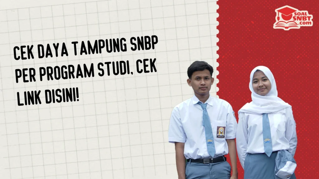 Cek Daya Tampung SNBP Per Program Studi, Cek Link Disini!