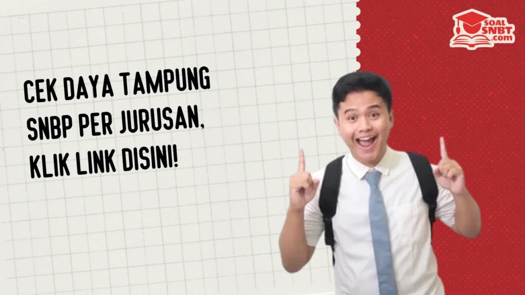 Cek Daya Tampung SNBP Per Jurusan, Klik Link Disini!