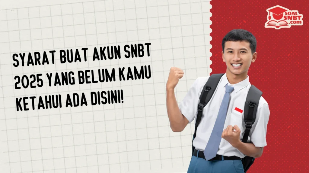 Syarat Buat Akun SNBT 2025