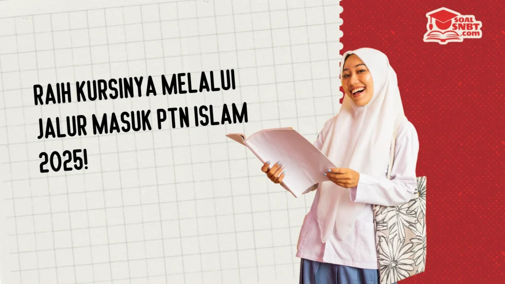 Jalur Masuk PTN Islam 2025