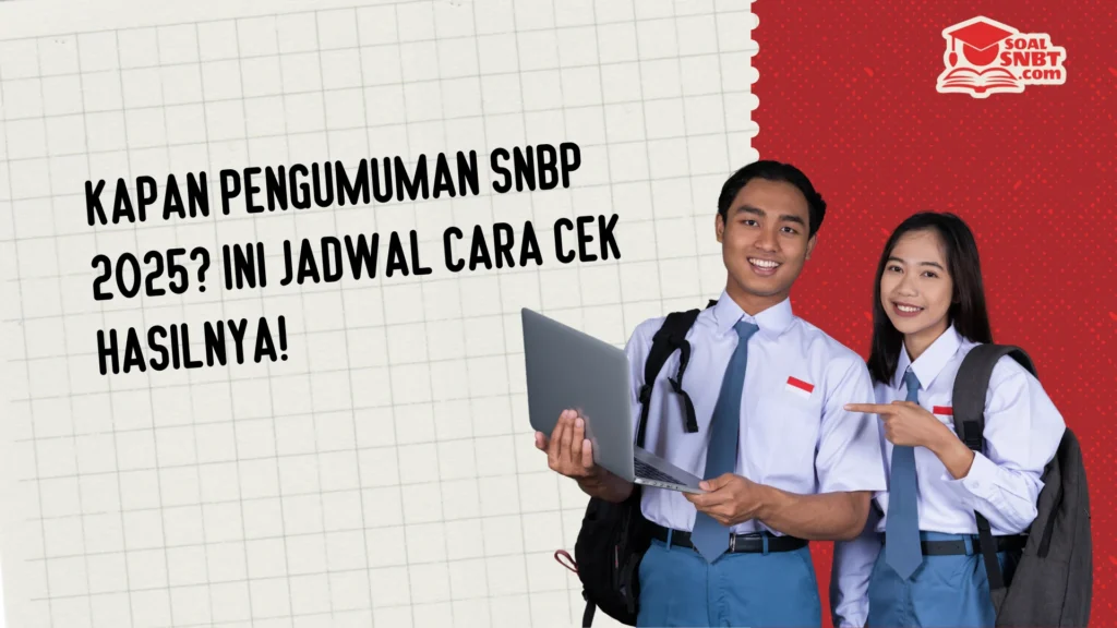 Kapan Pengumuman SNBP 2025
