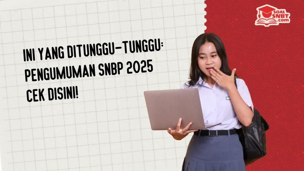 Pengumuman SNBP 2025
