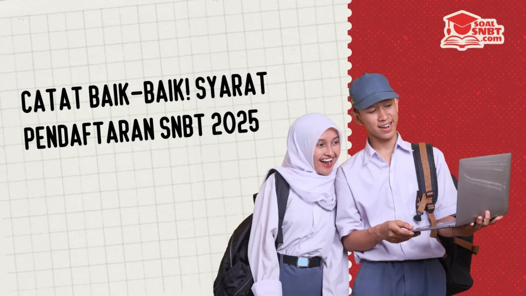 Syarat Mendaftar SNBT 2025