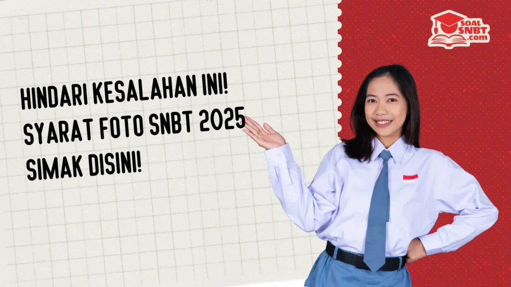 Syarat Foto SNBT 2025