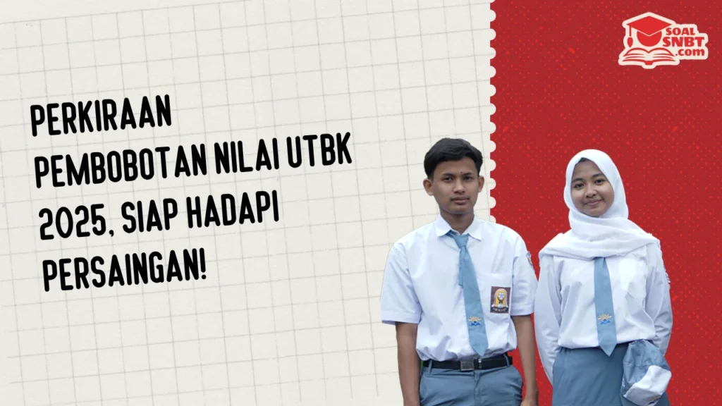 Perkiraan Pembobotan Nilai UTBK