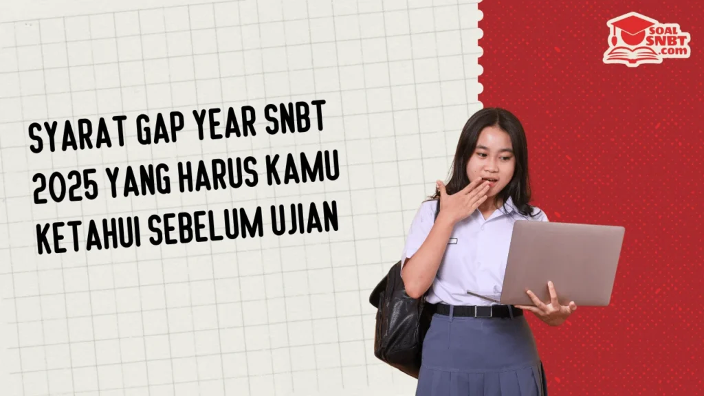 Syarat Gap Year SNBT 2025