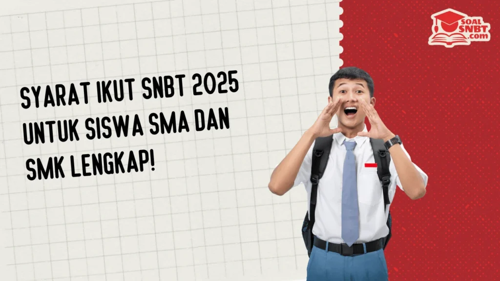 Syarat Ikut SNBT 2025