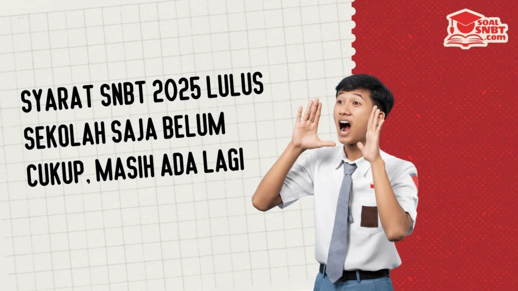 Syarat SNBT 2025