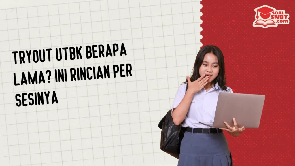 Tryout UTBK Berapa Lama