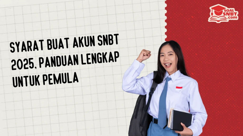 syarat buat akun snbt 2025