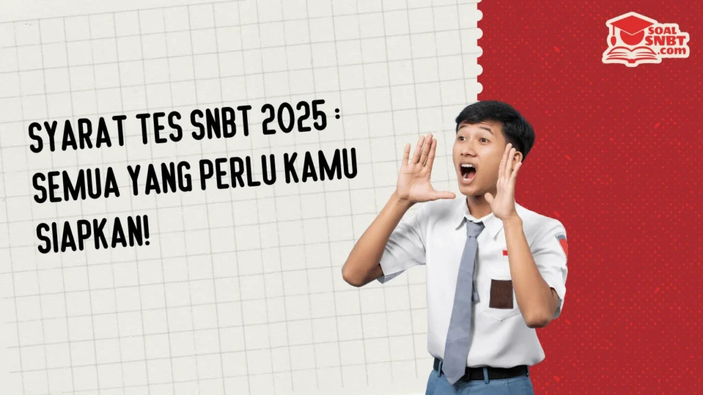 syarat tes snbt 2025